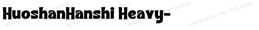 HuoshanHanshi Heavy字体转换